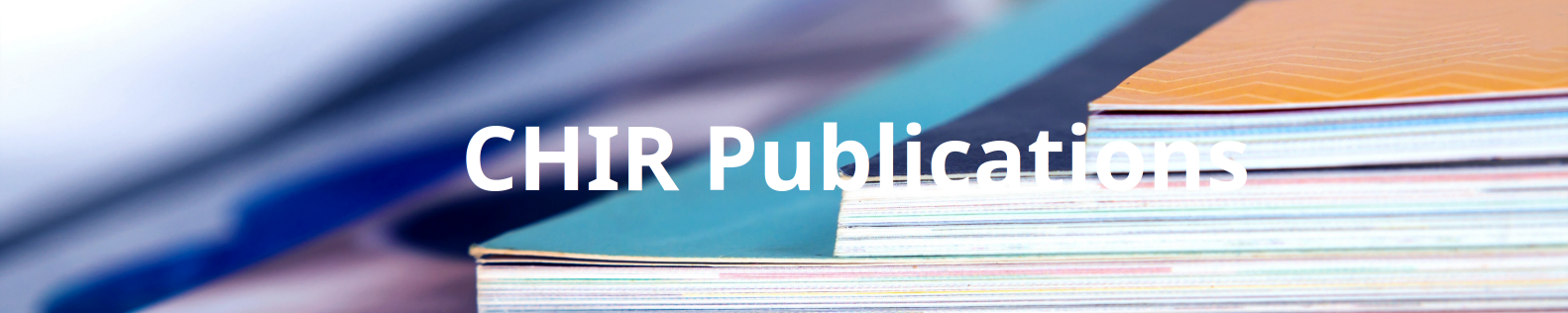 text that reads CHIR publications, over colorful books