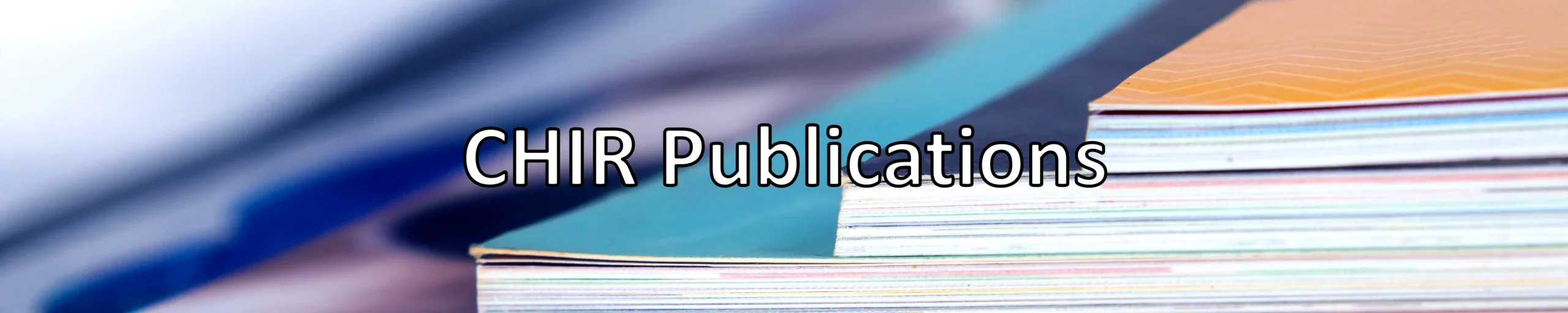 text that reads CHIR publications, over colorful books
